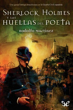 [Los archivos perdidos de Sherlock Holmes 02] • Sherlock Holmes Y Las Huellas Del Poeta